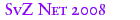 SvZ Net 2008